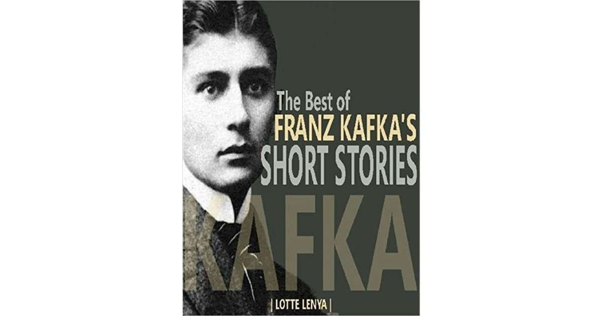 The Best of Franz Kafka's Short Stories by Franz Kafka