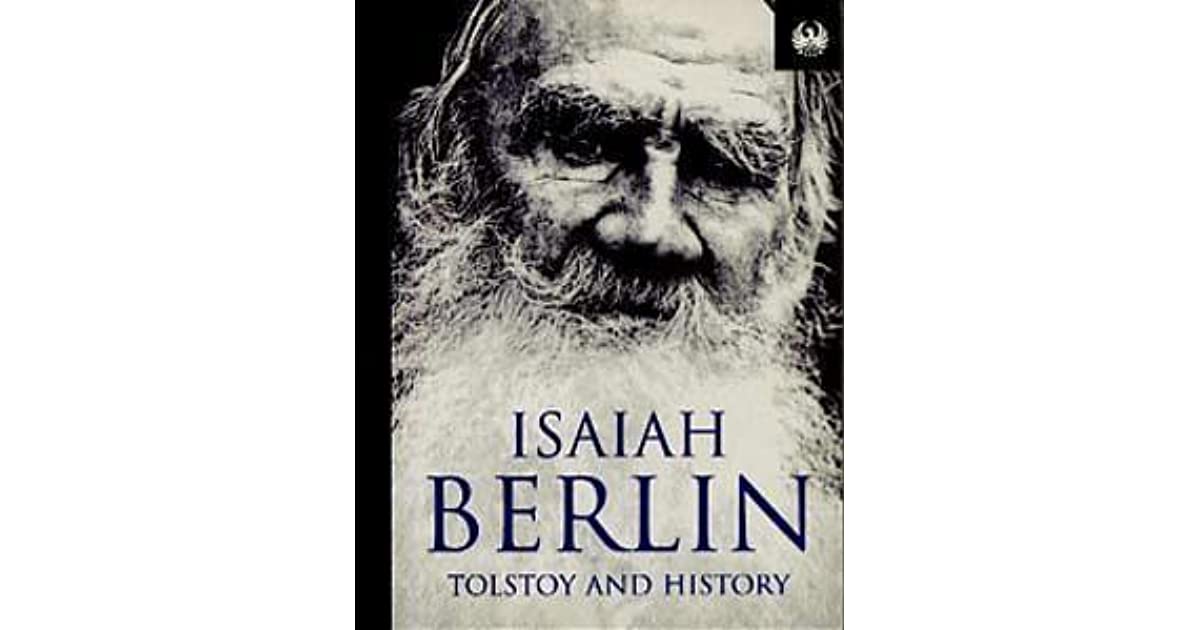 Tolstoy and History by Isaiah Berlin
