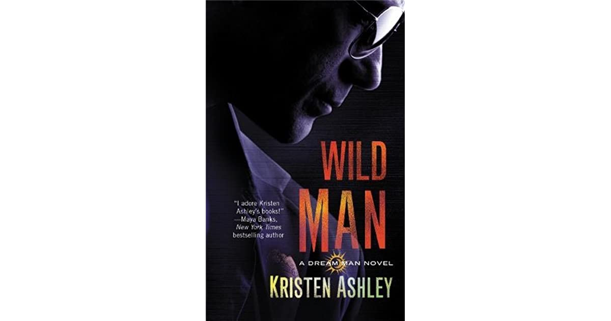 Wild Man (Dream Man, 2) by Kristen Ashley
