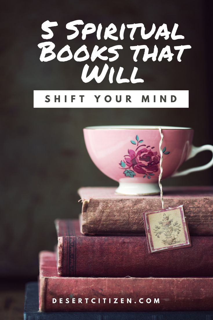 10 Spiritual Books That Will Shift Your Mind and Bring More Daily