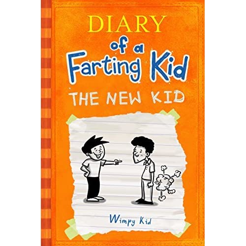 Diary Of A Farting Kid The New Kid (Diary, farts, farting, funny