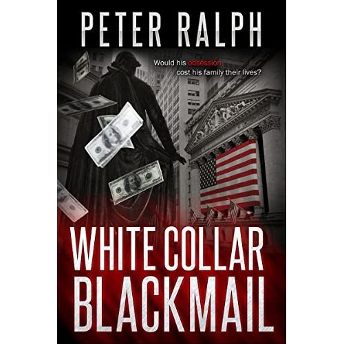 White Collar Blackmail by Peter Ralph — Reviews, Discussion,