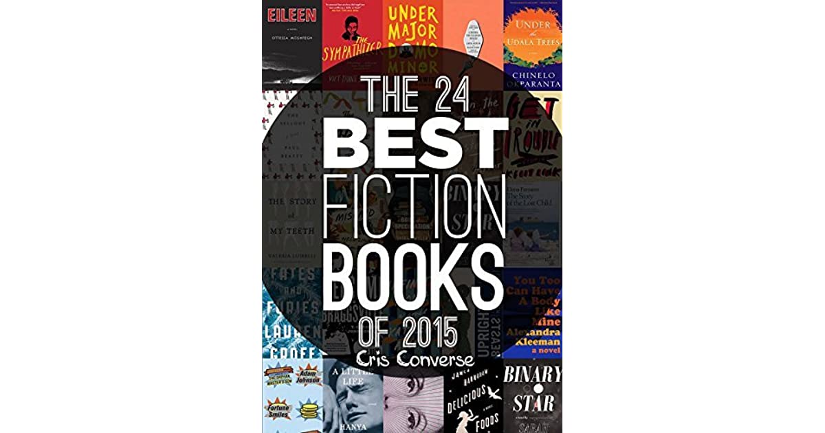 The 24 best fiction books of 2015 by Cris Converse