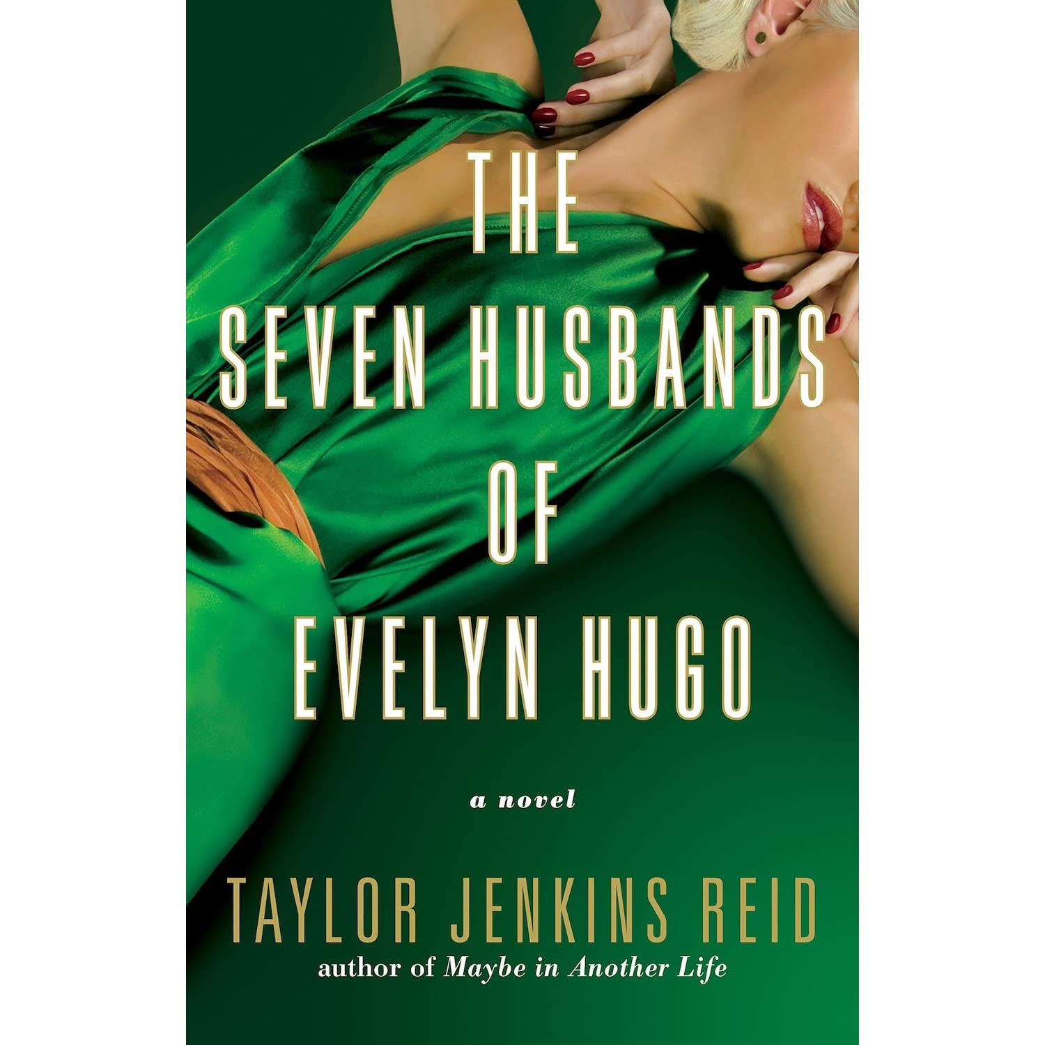 The Seven Husbands of Evelyn Hugo by Taylor Jenkins Reid — Reviews