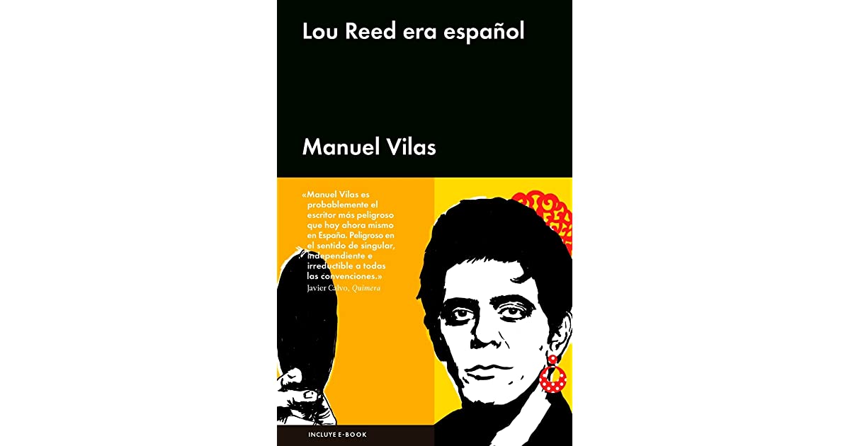 Lou Reed era español by Manuel Vilas