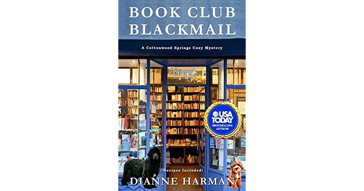 Book Club Blackmail (Cottonwood Springs 13) by Dianne Harman