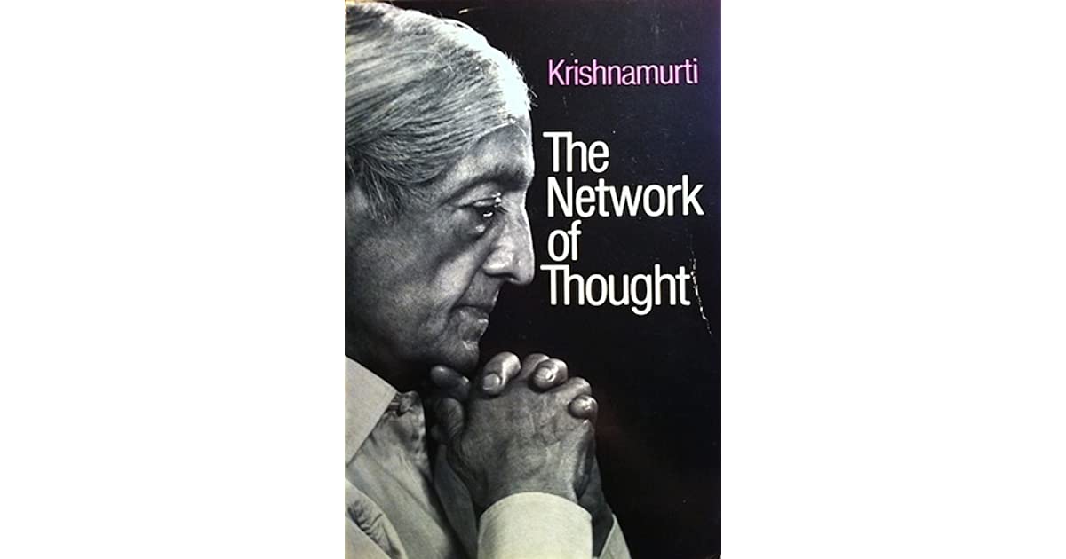 The Network of Thought by Jiddu Krishnamurti