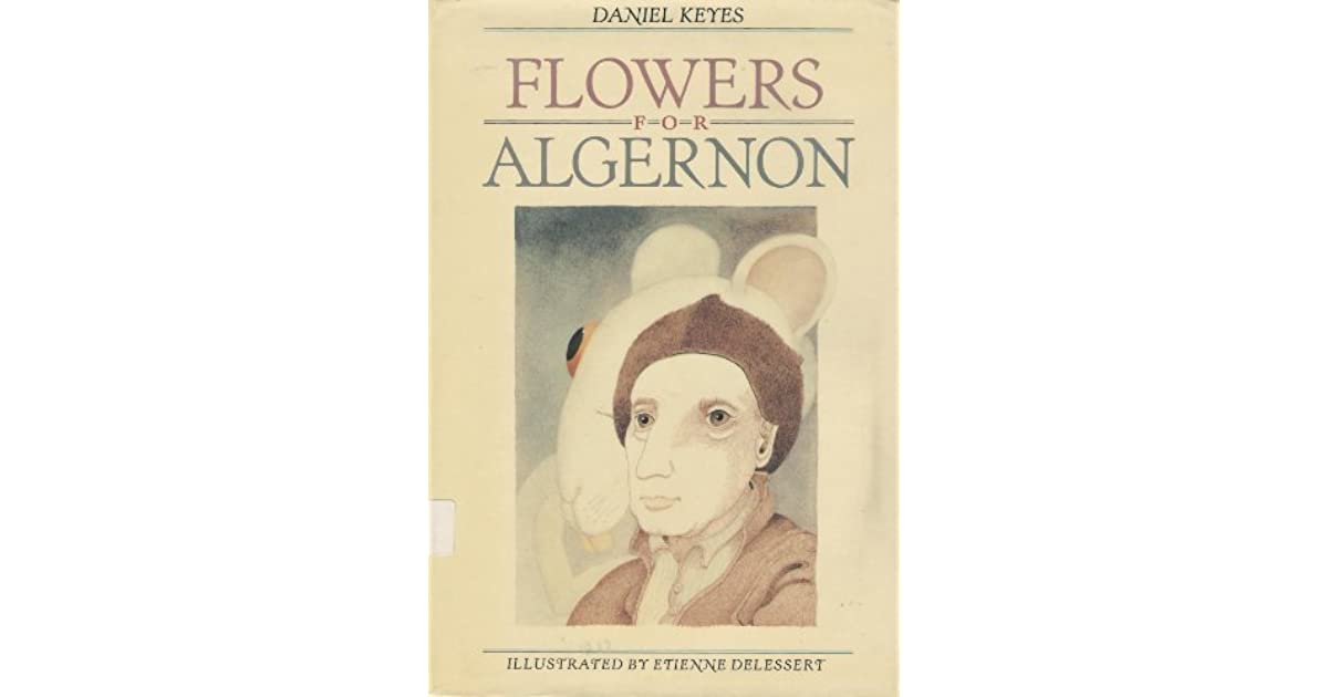 Flowers for Algernon Short Story by Daniel Keyes