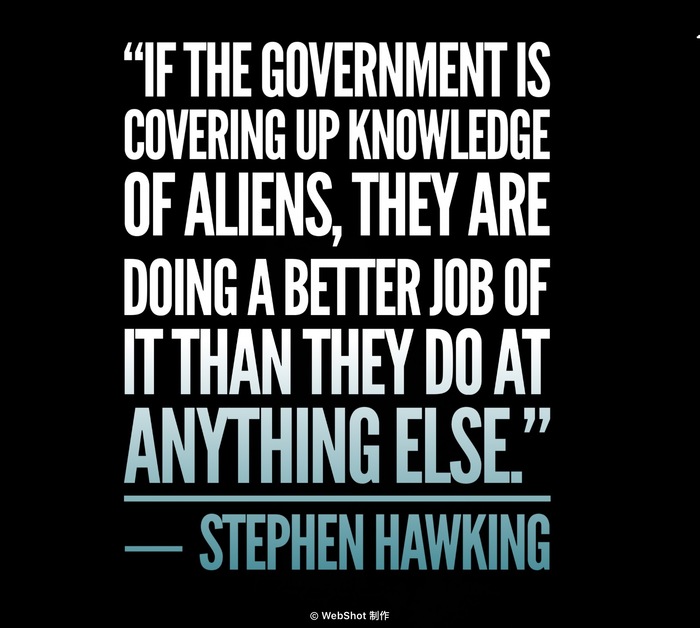 Quote by Stephen Hawking “If the government is covering up knowledge