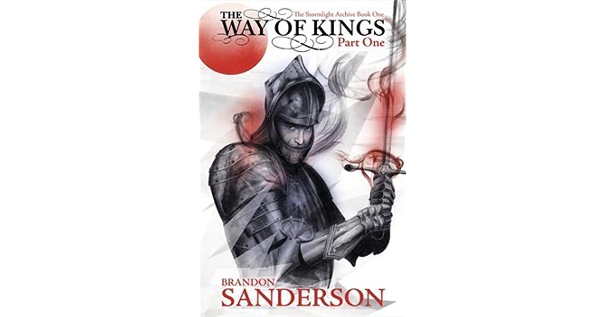 The Way of Kings, Part 1 by Brandon Sanderson