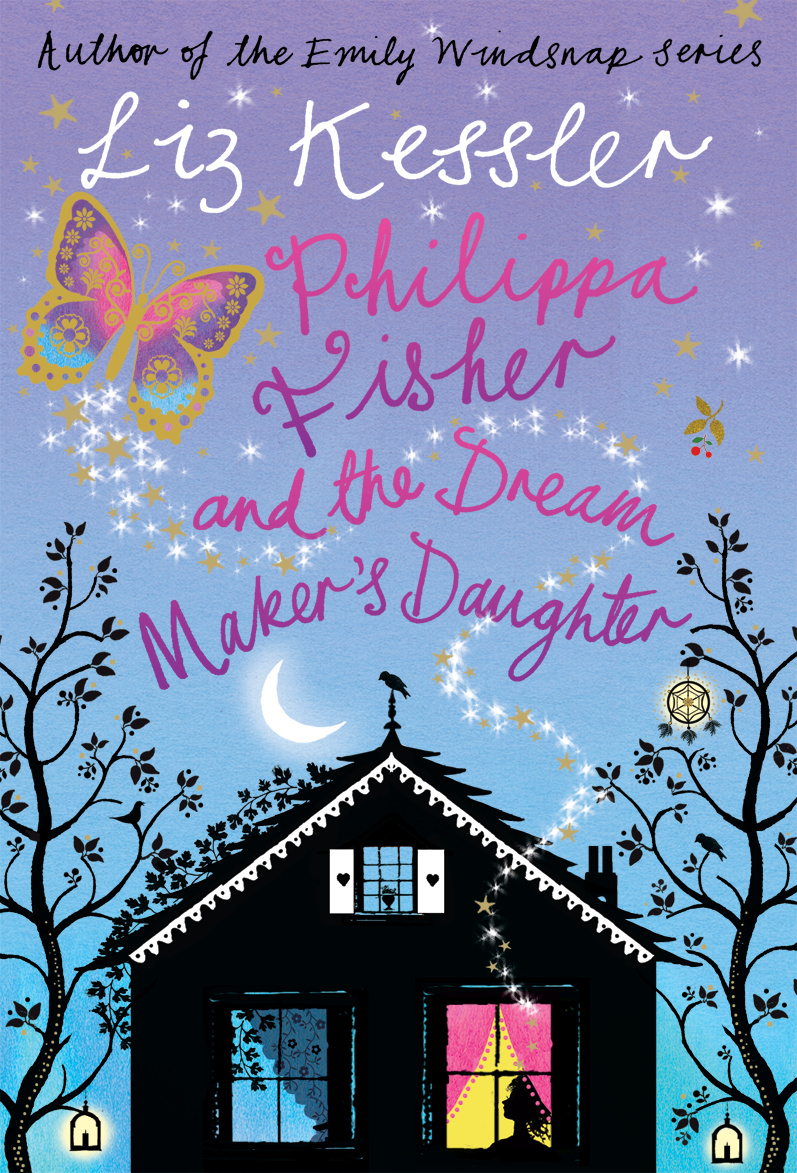 Philippa Fisher and the Dream Maker's Daughter Book 2 by Liz Kessler