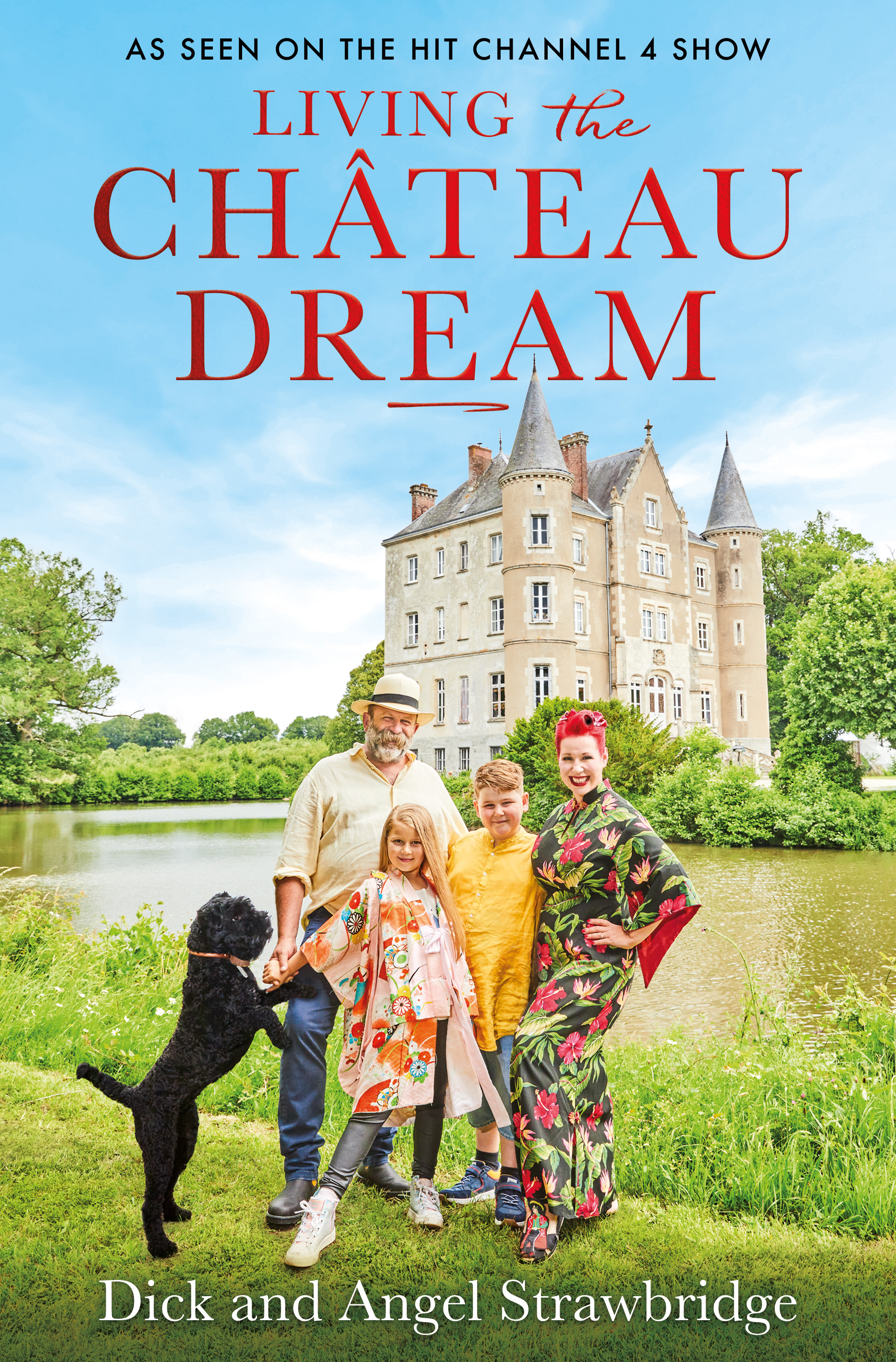Living the Chateau Dream by Angel Strawbridge Books Hachette Australia