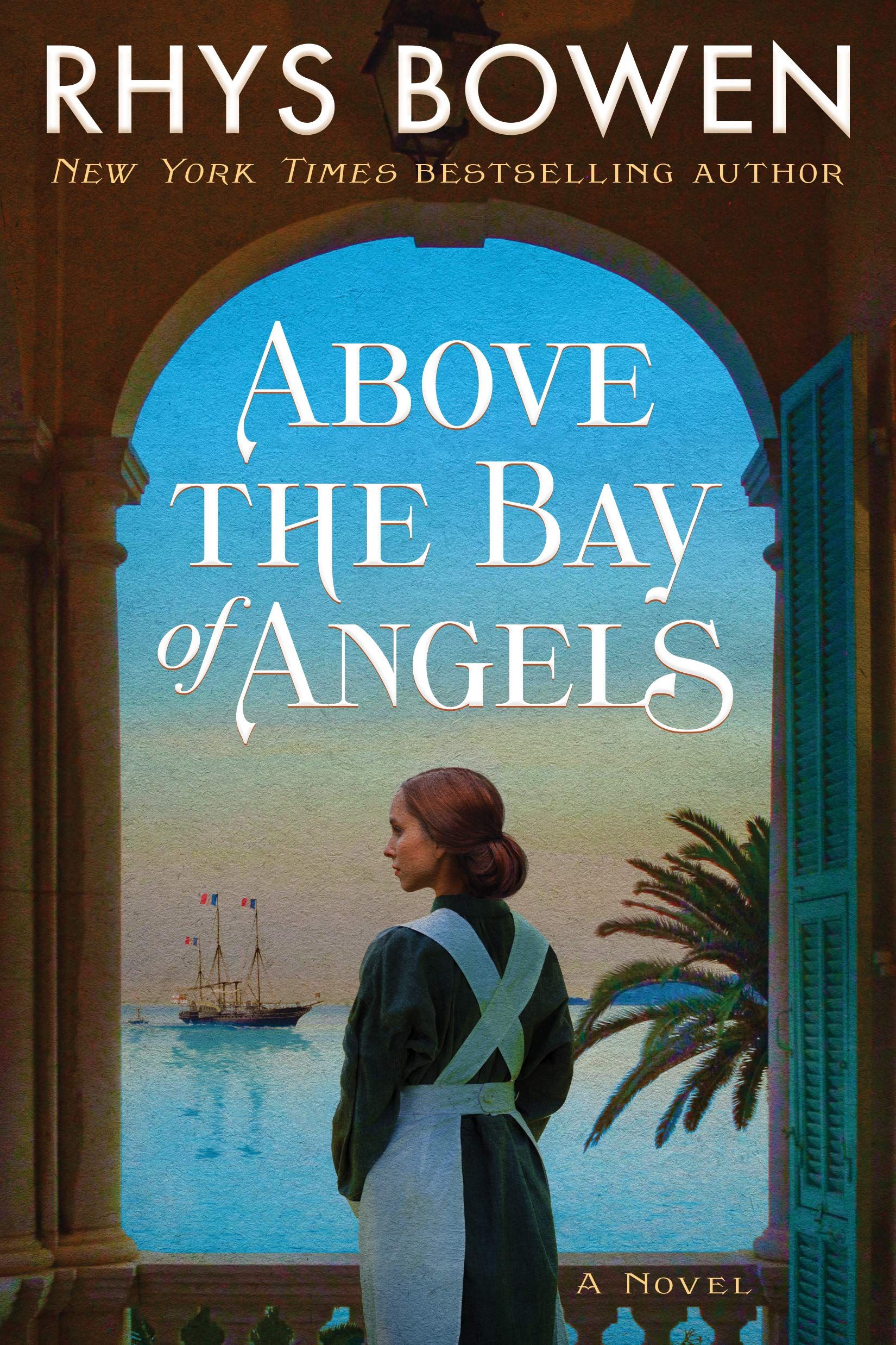 Above the Bay of Angels by Rhys Bowen Novels, Angel books, Historical